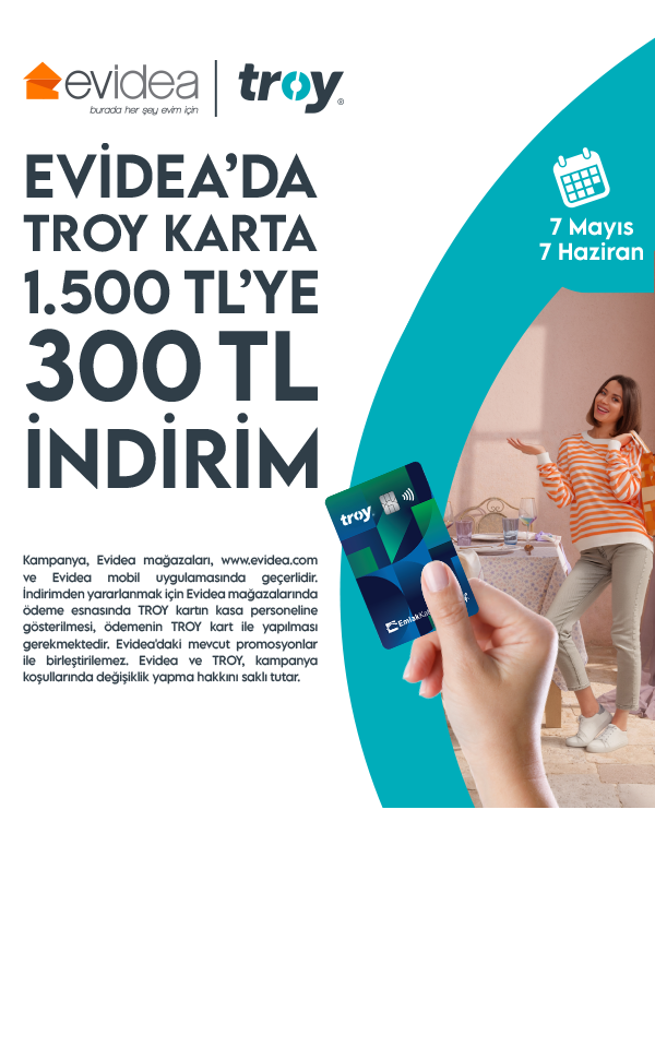 TROY ile Evidea’da 300 TL İndirim!